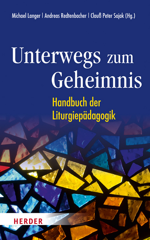 Unterwegs zum Geheimnis - 