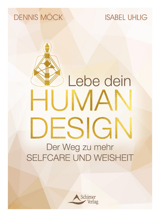 Lebe dein Human Design