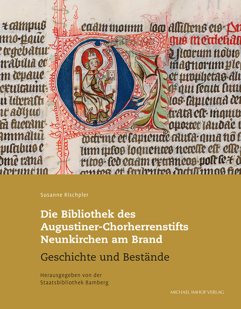 Die Bibliothek des Augustiner-Chorherrenstifts Neunkirchen am Brand - Susanne Rischpler