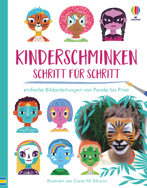 Kinderschminken - Schritt f&uuml;r Schritt - Abigail Wheatley