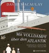 Mit Volldampf &uuml;ber den Atlantik - David Macaulay