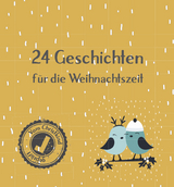 24 Geschichten f&uuml;r die Weihnachtszeit - Die Weihnachtselfen