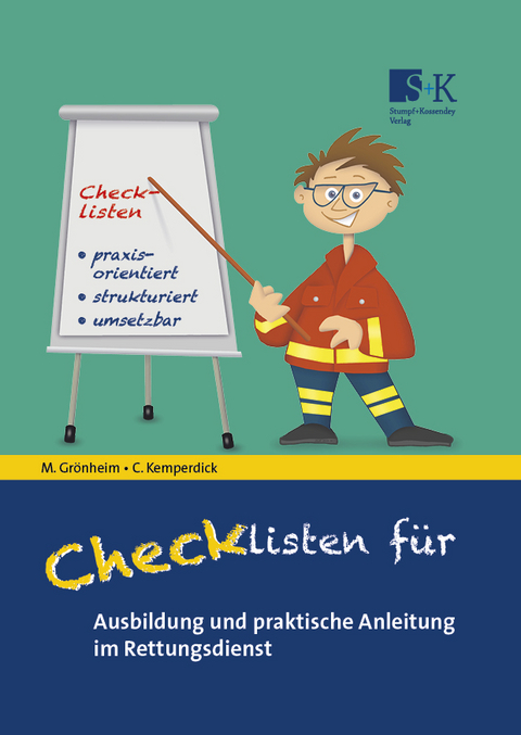 Checklisten f&uuml;r Ausbildung und praktische Anleitung im Rettungsdienst - Michael Gr&ouml;nheim, Charlotte Kemperdick