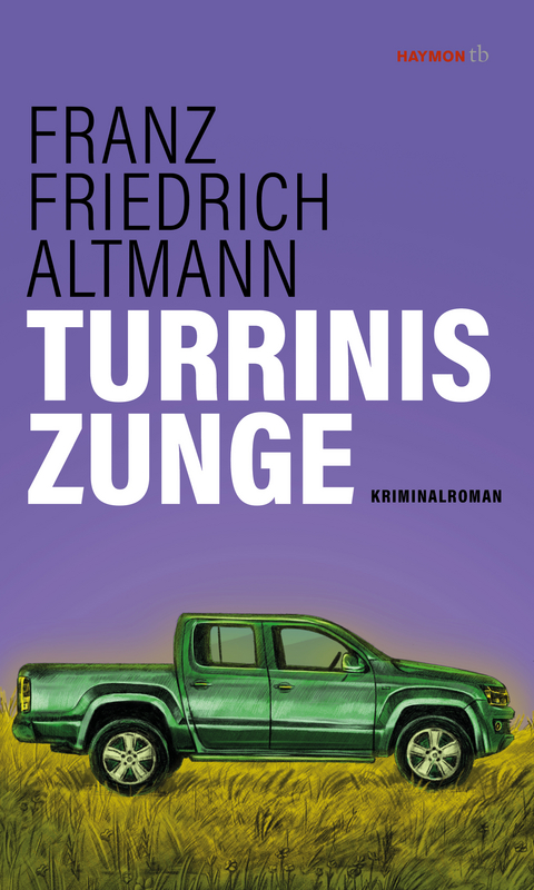 Turrinis Zunge - Franz Friedrich Altmann