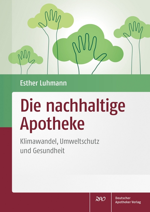 Die nachhaltige Apotheke - Florian Giermann, Gabriele Renner, Björn Schittenhelm