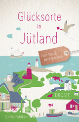 Gl&uuml;cksorte in J&uuml;tland - Sibille Fuhrken