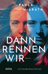 Dann rennen wir - Paula McGrath