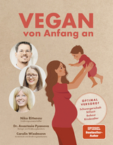 Vegan von Anfang an - Niko Rittenau, Anastasia Pyanova, Carolin Wiedmann