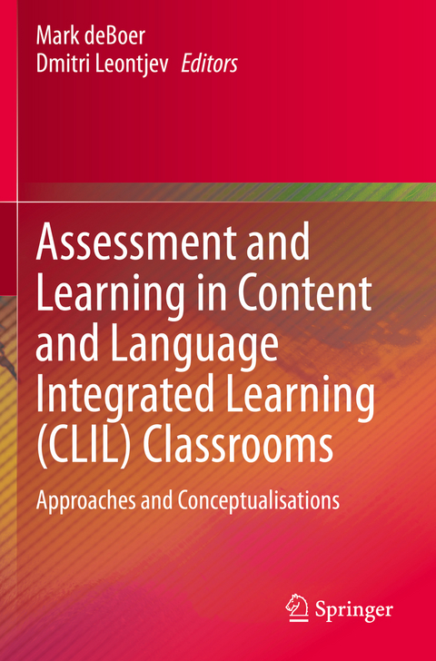 Assessment and Learning in Content and Language Integrated Learning (CLIL) Classrooms - 