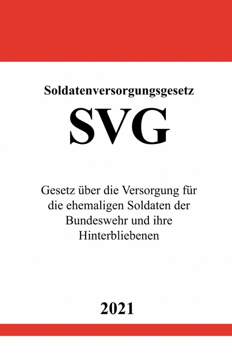 Soldatenversorgungsgesetz (SVG) - Ronny Studier