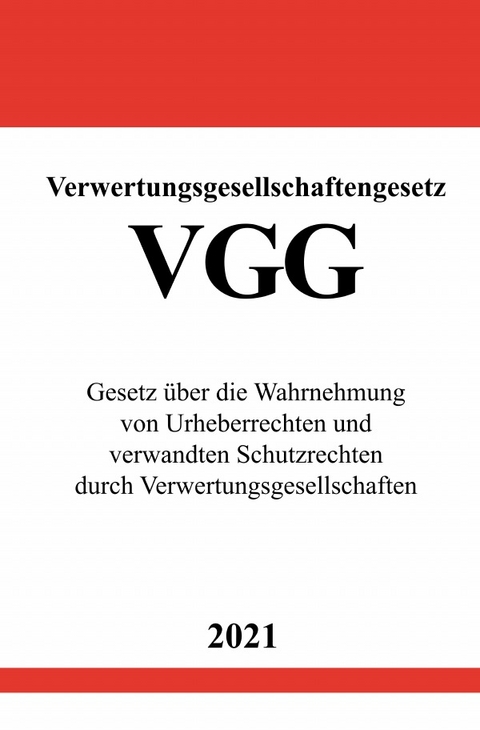 Verwertungsgesellschaftengesetz (VGG) - Ronny Studier