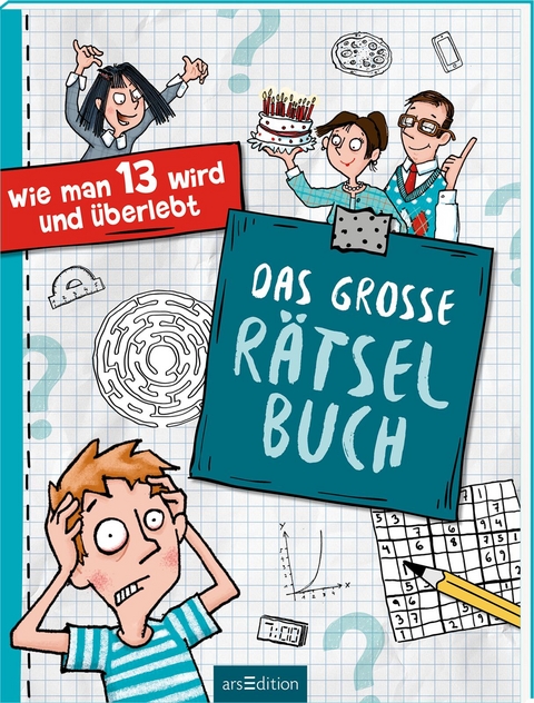 Wie man 13 wird und &uuml;berlebt &ndash; Das gro&szlig;e R&auml;tselbuch