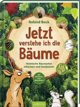 Jetzt verstehe ich die B&auml;ume - Roland Bock