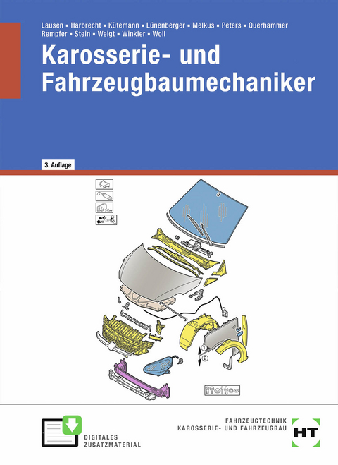 eBook inside: Buch und eBook Karosserie- und Fahrzeugbaumechaniker - Patricia Harbrecht, Gerald K&uuml;temann, Gerd Lausen, Frank L&uuml;nenberger, Peter Melkus, Manfred Peters, Martin Querhammer, Ren&eacute; Dr. Rempfer, Wolfgang Stein, Joachim Weigt, Bernd Winkler, Eckhard Woll