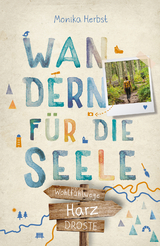 Harz. Wandern f&uuml;r die Seele - Monika Herbst