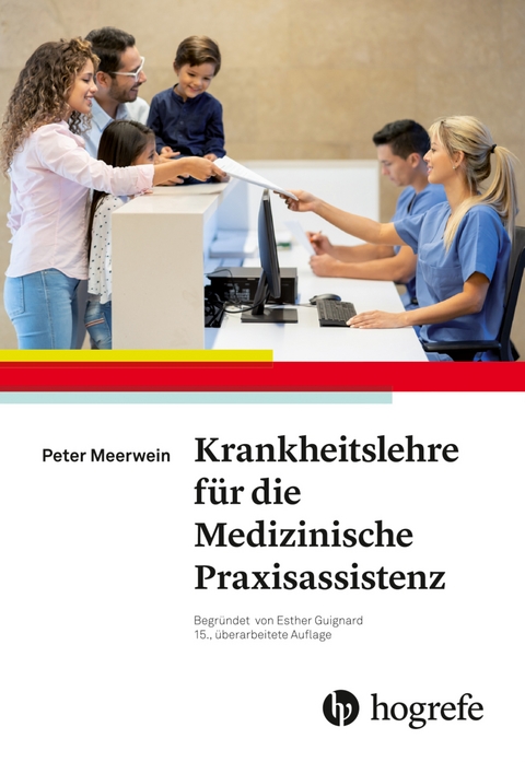 Krankheitslehre f&uuml;r die Medizinische Praxisassistenz - Peter Meerwein