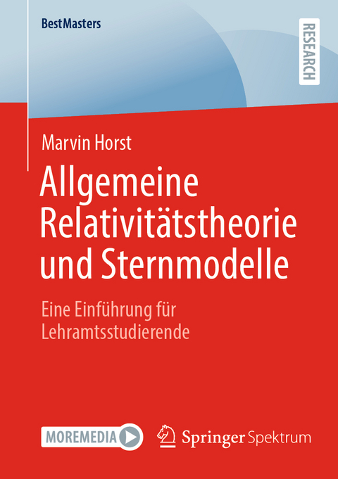 Allgemeine Relativit&auml;tstheorie und Sternmodelle - Marvin Horst