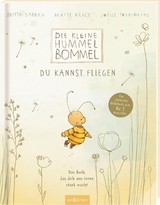 Die kleine Hummel Bommel &ndash; Du kannst fliegen - Britta Sabbag, Maite Kelly