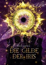 Die Gilde der Iris - Sylvani Barthur