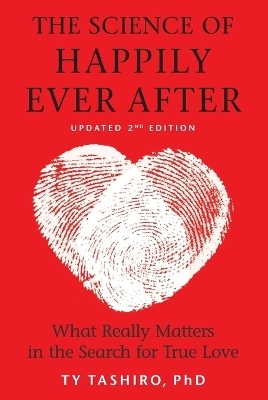 The Science of Happily Ever After - Ty Tashiro