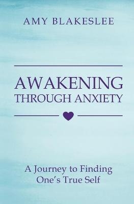 Awakening Through Anxiety