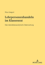 Lehrpersonenhandeln im Klassenrat - Nina Gregori