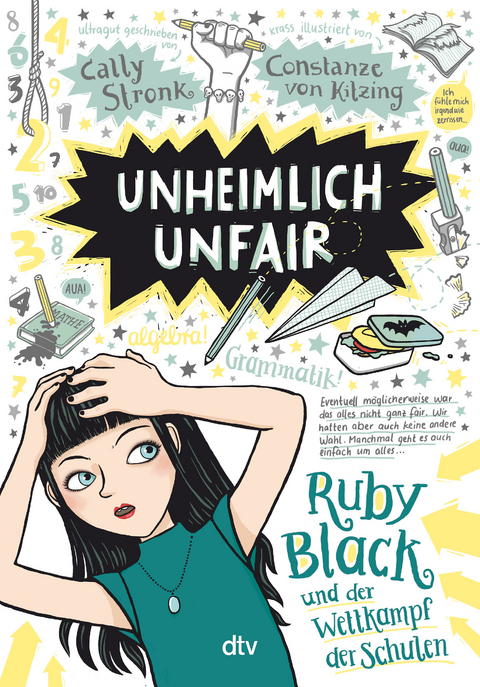 Unheimlich unfair &ndash; Ruby Black und der Wettkampf der Schulen - Cally Stronk