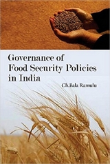 Governance of Food Security Policies in India -  Bala Ramulu