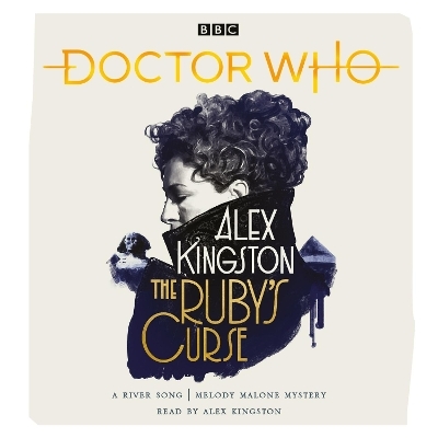 Doctor Who: The Ruby's Curse - Alex Kingston
