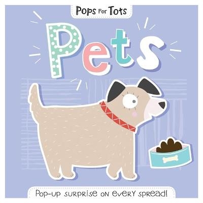 Pops for Tots: Pets -  Igloo Books Ltd