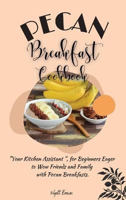 Pecan Breakfast Cookbook