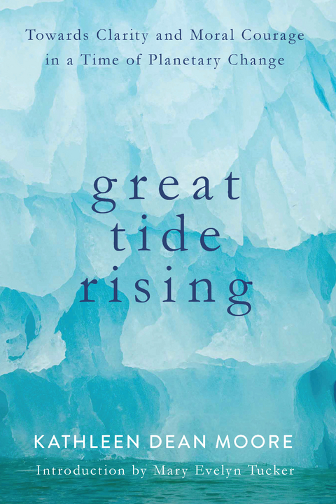 Great Tide Rising -  Kathleen Dean Moore