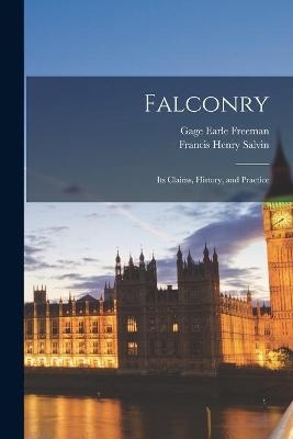 Falconry - Gage Earle Freeman, Francis Henry Salvin