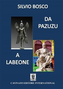 Da Pazuzu a Labeone - Silvio Bosco