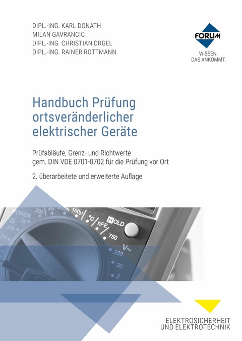 Handbuch Prüfung ortsveränderlicher elektrischer Geräte - Karl Donath, Milan Gavrancic, Christian Orgel, Rainer Rottmann