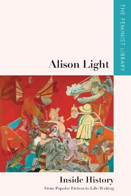 Alison Light &ndash; Inside History - Alison Light