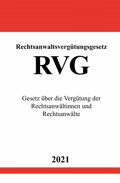 Rechtsanwaltsverg&uuml;tungsgesetz (RVG) - Ronny Studier