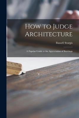 How to Judge Architecture