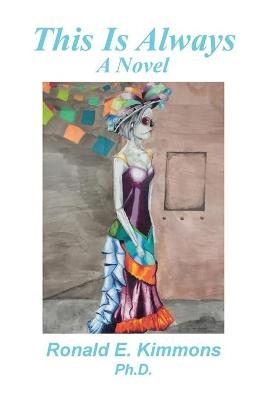 This Is Always - Ronald E Kimmons