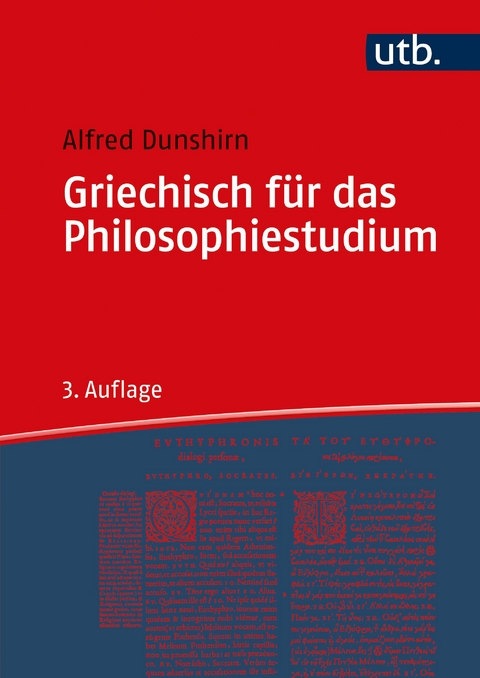 Griechisch f&uuml;r das Philosophiestudium - Alfred Dunshirn