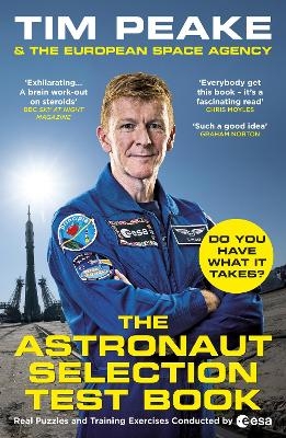 The Astronaut Selection Test Book - Tim Peake