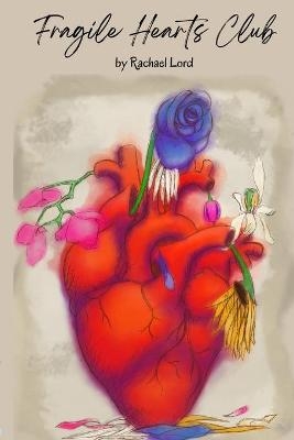 Fragile Hearts Club - Rachael Lord