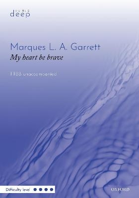 My heart be brave - 