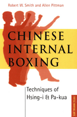 Chinese Internal Boxing - Robert W. Smith, Allen Pittman