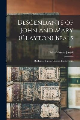 Descendants of John and Mary (Clayton) Beals