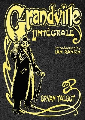 Grandville L'Int&eacute;grale - Bryan Talbot