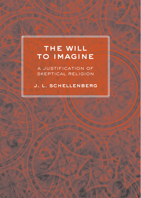 The Will to Imagine - J. L. Schellenberg