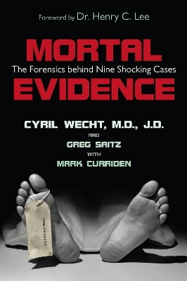 Mortal Evidence - Cyril H. Wecht, Greg Saitz