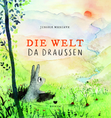 Die Welt da drau&szlig;en - Jessica Meserve