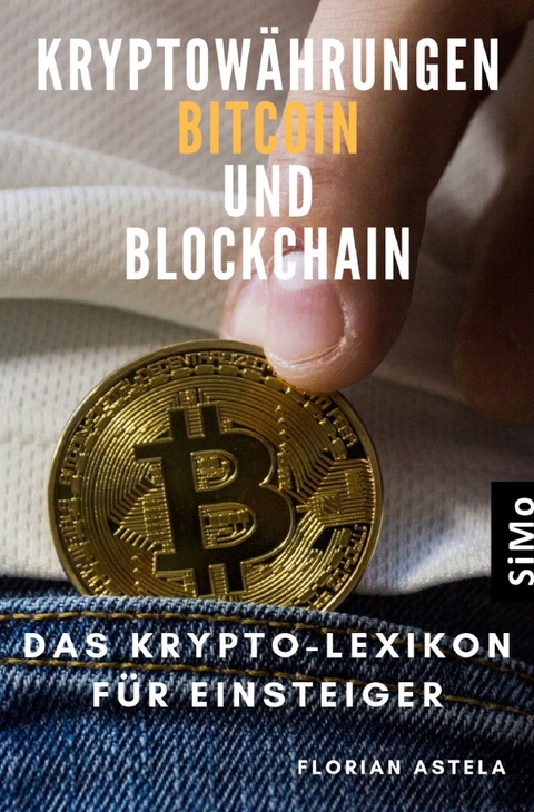 Kryptowährungen Bitcoin und Blockchain - Florian Astela